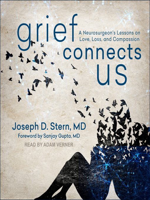 Title details for Grief Connects Us by Joseph D. Stern, MD - Available